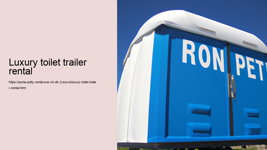 luxury toilet trailer rental